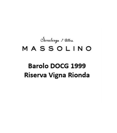 Barolo DOCG Riserva Vigna Rionda  - Massolino